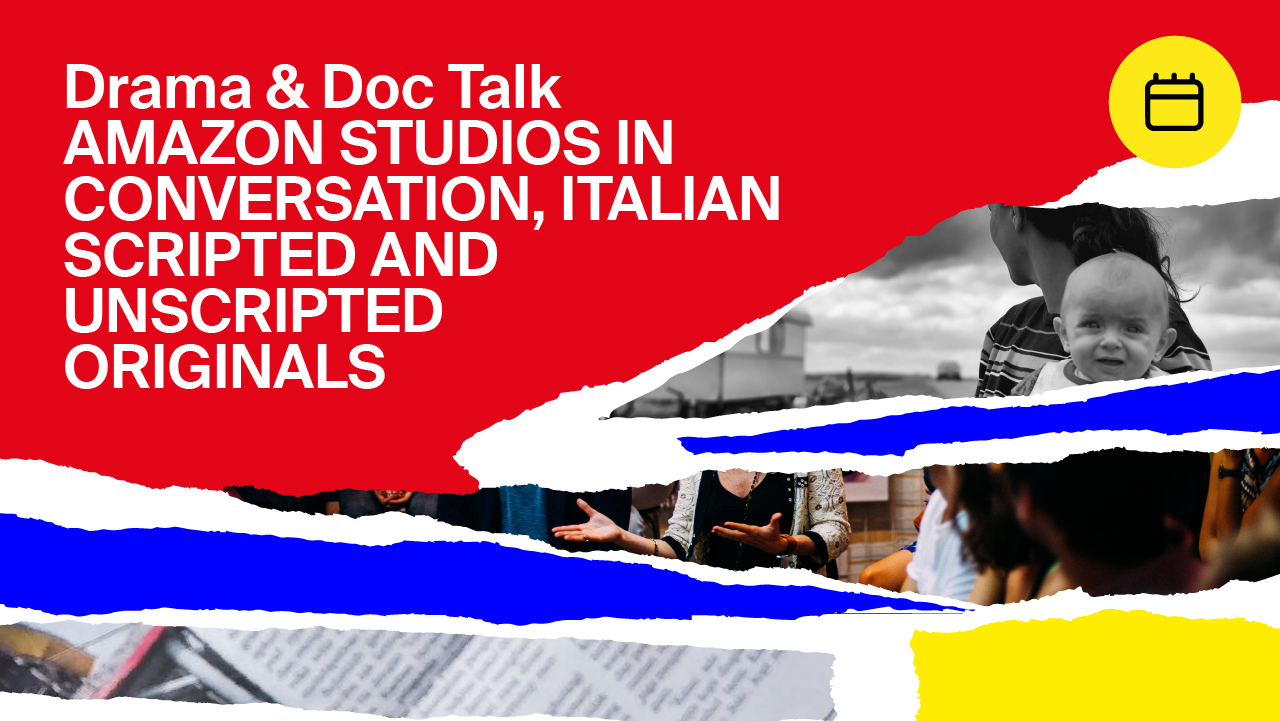 Amazon Studios in Conversation, Italian Scripted and Unscripted Originals