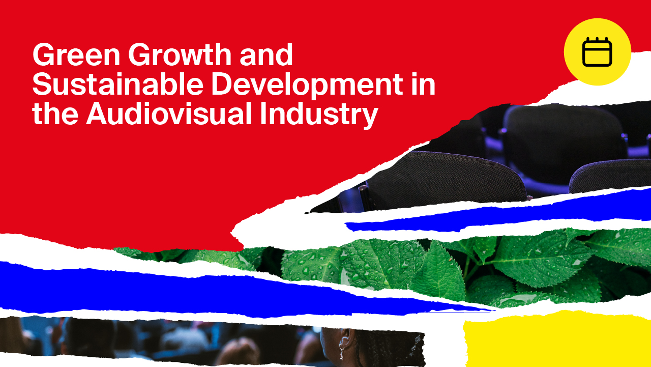 Green Growth and Sustainable Development in the Audiovisual Industry