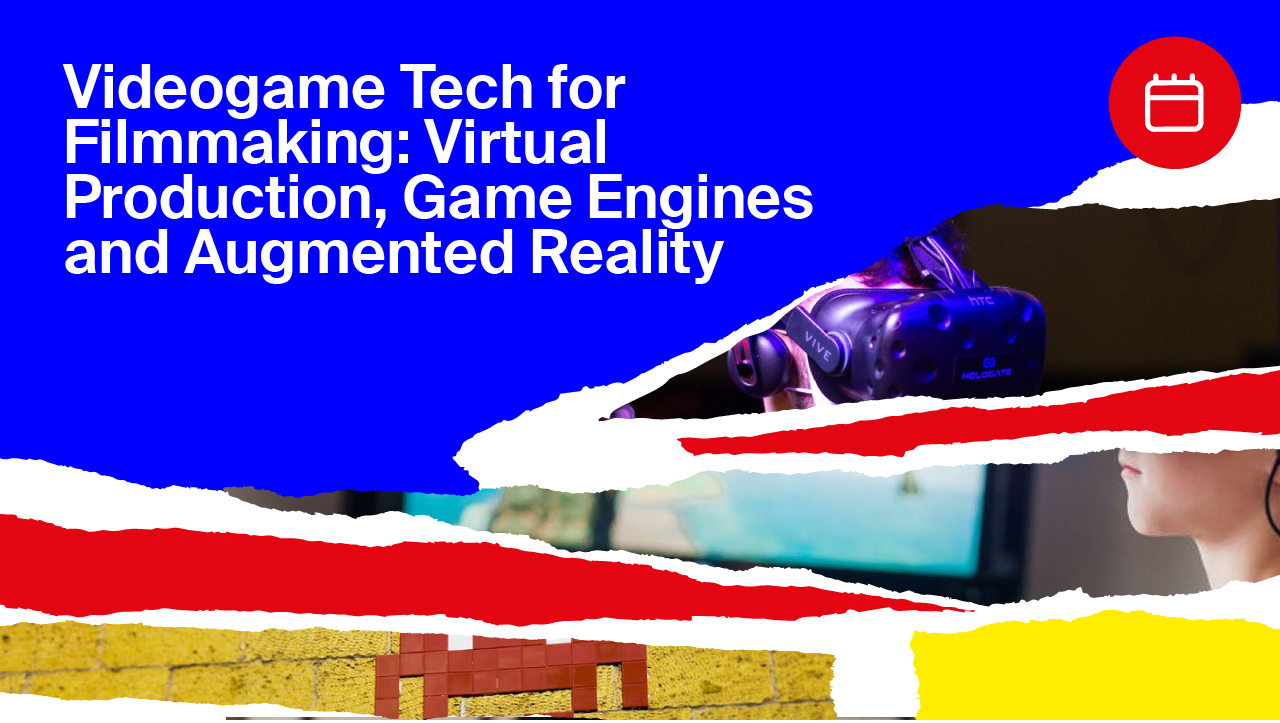 Videogame Tech for Filmmaking: Virtual Production, Game Engines and Augmented Reality